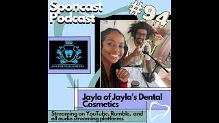 #94 Jayla Of Jayla's Dental Cosmetics