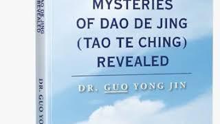 06/81 Mysteries of Dao De Jing Revealed by Dr. Guo Yong Jin- Chapter 6