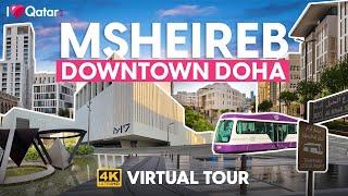 Msheireb Downtown Doha - 4K Walking Tour - Qatar