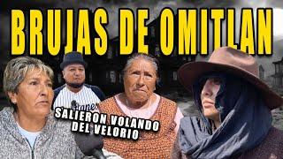 LAS BRUJAS DE OMITLAN - NUNCA HABLES DE ELLAS EN ESTE PUEBLO