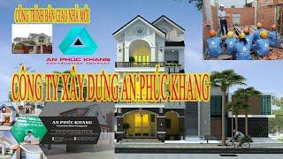 GIAO NHÀ BIỆT THỰ BÌNH DƯƠNG | CÔNG TY XÂY DỰNG AN PHÚC KHANG | BÁO GIÁ XÂY DỰNG NHÀ UY TÍN