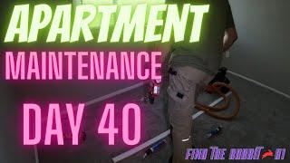 Day 40 as apartment maintenance R1