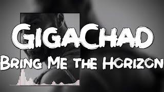 Can you feel my heart - Gigachad Anthem (Lyrics)