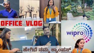 ವಿಪ್ರೋ ಆಫೀಸ್ ಹೇಗಿದೆ ಗೊತ್ತಾ? | My day at Wipro Vlog | Office Tour | Kannada Vlog #officetour #office