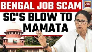 West Bengal Job Scam: SC Upholds Dismissal Of Teachers, Setback To WB Govt | Mamata Banerjee