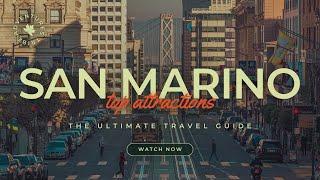 Travel To San Marino | The Ultimate Travel Guide | Top Attractions