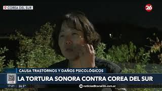 ️ ¿De que se trata la TORTURA SONORA contra COREA DEL SUR?