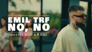 Emil TRF - No, No (Official Video)