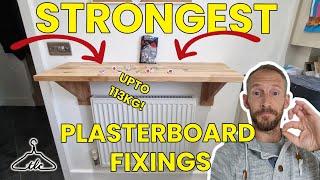 The STRONGEST PLASTERBOARD FIXING (up to 113kg)