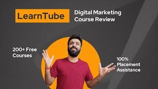 Free 200+ Courses with Certificates & Placement Support | LearnTube Digital Marketing Course Review