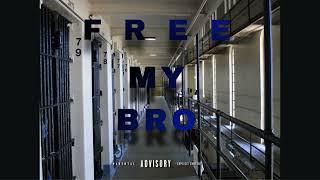Free My Bro (Official Audio)