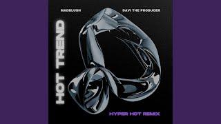 Hot Trend (Hyper Hot Remix)