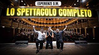 ESPERIENZE D.M. DAL VIVO A TEATRO - LO SHOW COMPLETO | Awed, Riccardo Dose, Dadda