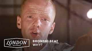 Bronski Beat - Why ? (Official HD Video)