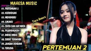 Pertemuan 2, Kerinduan | Mahesa music full album | Dangdut koplo terbaru