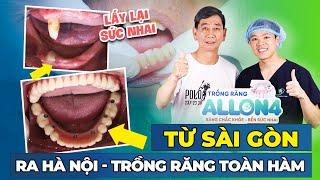 TỪ TP.HCM RA HÀ NỘI TRỒNG LẠI RĂNG HÀM DƯỚI - CHỈ 3 NGÀY CÓ NGAY HÀM RĂNG MỚI