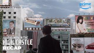 The Man in the High Castle Season 1 Recap | Prime Video