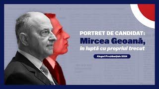 PORTRET DE CANDIDAT. Mircea Geoană, în luptă cu propriul trecut