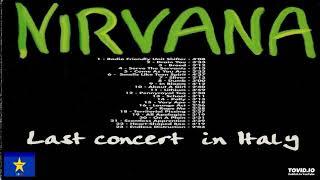 NIRVANA  // LAST  CONCERT IN ITALY