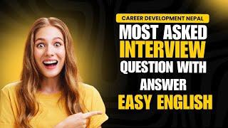 Top Common Job Interview Questions & Best Answers | Interview Tips | Easy English