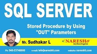 Stored Procedure by Using "OUT" Parameters | MSSQL Training | By Mr.Sudhakar L