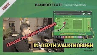 Bamboo Flute  - In-depth Walkthrough - FREE Expressive World Flute for Kontakt