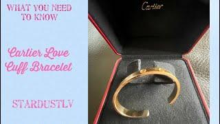 Pros and Cons . Cartier Love Cuff Bracelet  . StardustLV 