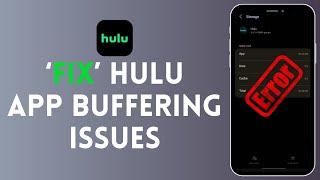 How To Fix Hulu App Buffering Issue | Hulu App Not Working 2024 (Solved)