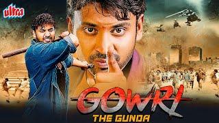 GOWRI - THE GUNDA | Latest South Movie 2024 | South Indian Movies Dubbed In Hindi | Full Movie