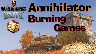 WOT Blitz Annihilator Burning Games // This Thing Is More Broken Than Smasher !!!