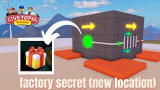 LIVETOPIA FACTORY SECRET  (NEW LOCATION) - LIVETOPIA SECRETS // Livetopia Roleplay (Roblox)