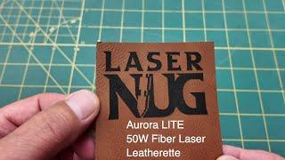 Aurora LITE Engraving Leatherette vs BOLT C02 Laser.  055   4K