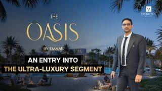 New Ultra-Luxury Segment Dubai - The Oasis by Emaar Properties 2024