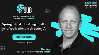 Spring into AI: Building Intelligent Applications with Spring AI with Dan Vega