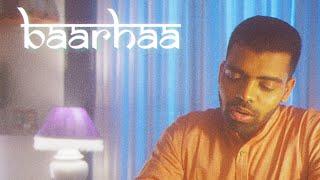 Baarhaa (Official Music Video) - Rang Album - Anurag Mishra ft. Ayra Upadhyay, Joey