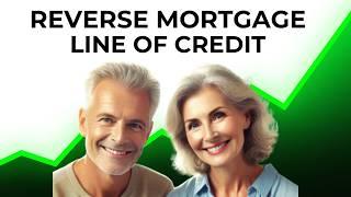 Reverse Mortgage Line Of Credit Explained (Its Awesome)