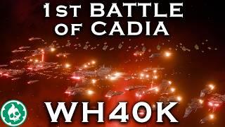 First Battle of Cadia - Warhammer 40k Lore DOCUMENTARY