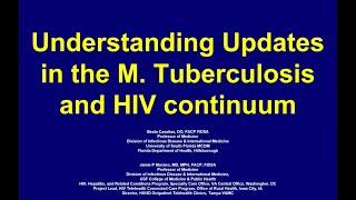 Understanding Updates in the M. Tuberculosis and HIV Continuum -- Jamie Morano, MD