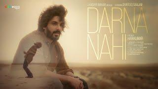 Darna Nahi - Music Video | Hashir Wahab | Shail Amol Phatarpekar | Harikumar KD | Shafeeq Saalam