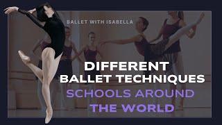 Different Ballet Schools Around the World! Paris Opera, ,Vaganova...