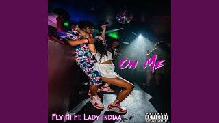 On Me (feat. Lady Indiaa)