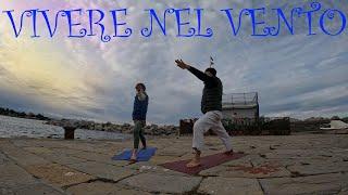 Vivere nel Vento - Lezione di Yoga Base con Edoardo ed Enrica