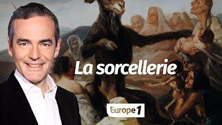 Au cœur de l'histoire: La sorcellerie (Franck Ferrand)