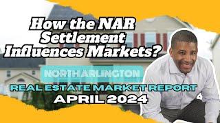 How Does the NAR Settlement Impact the North Arlington Real Estate Market?