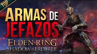 ARMAS de JEFES del DLC de Elden Ring (de PEOR a MEJOR) //  ARMAS de JEFES de Shadow of the Erdtree