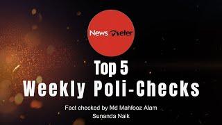 Weekly Poli-Checks | NewsMeter | Top 6 Fact Checks