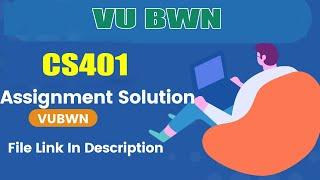 cs401 assignment 2 solution 2022 by  VU BWN