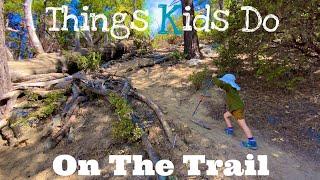 Things Kids Do On The Trail | Kids Hiking