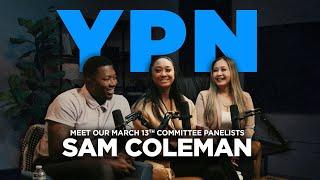 Meet The Panelists - Sam Coleman | YPN Committee March 2025