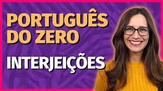 🟣 INTERJEIÇÕES | Aula de Português para concursos, vestibulares, provas, ENEM